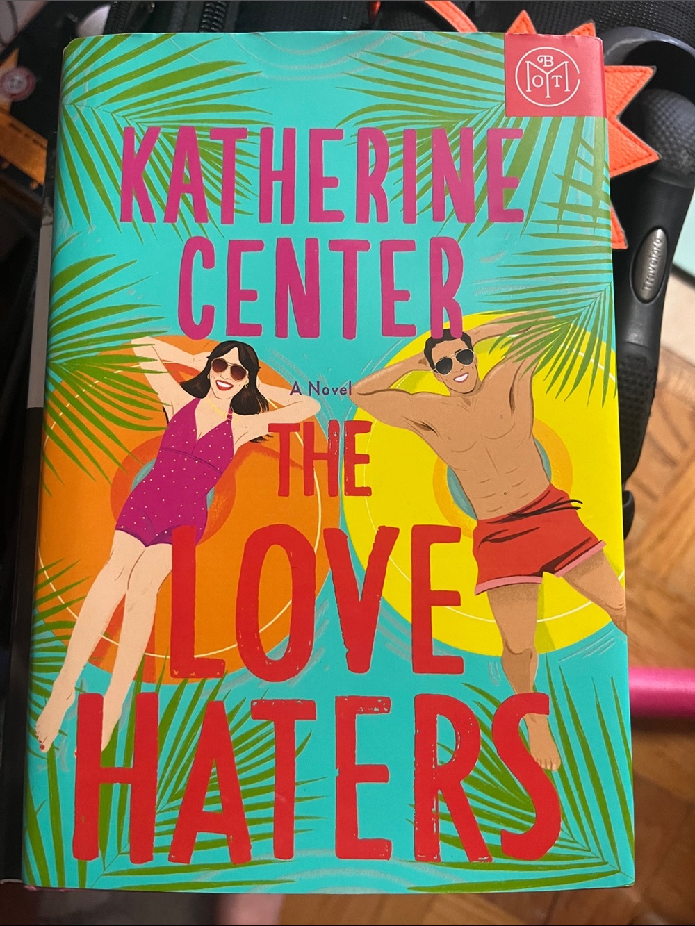 Katherine Center The Love Haters hard cover book